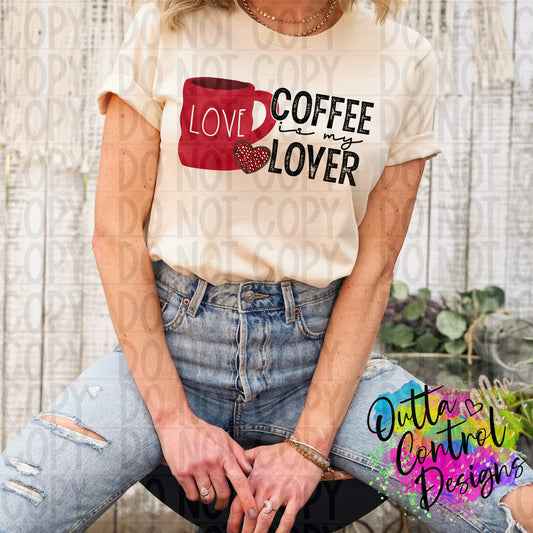 Coffee is my Lover Ready To Press Sublimation and DTF Transfer