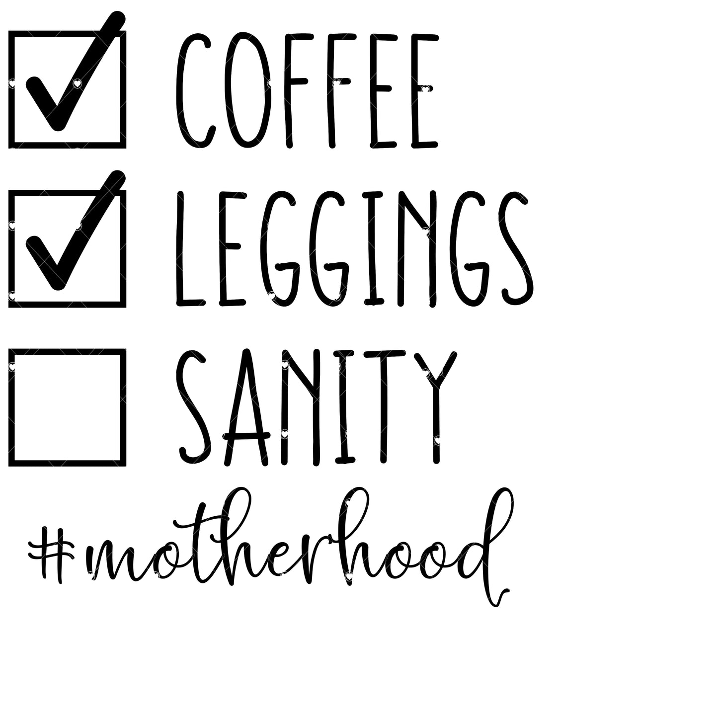 Coffee Leggings Sanity Ready To Press Sublimation Transfer