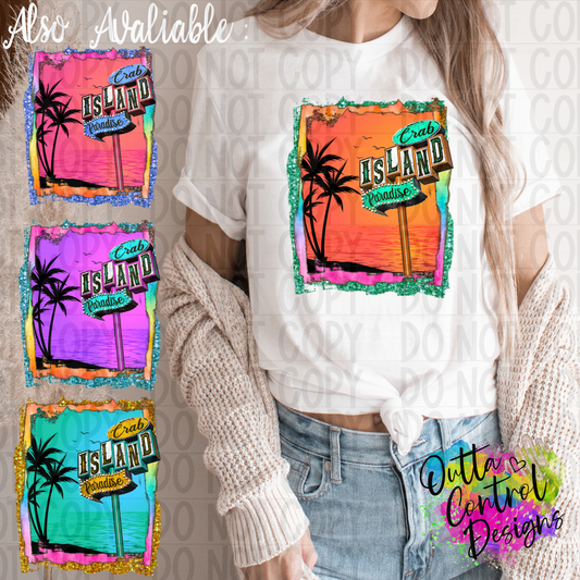 Crab Island Paradise Beach | Variety Colors Ready To Press Sublimation and DTF Transfer
