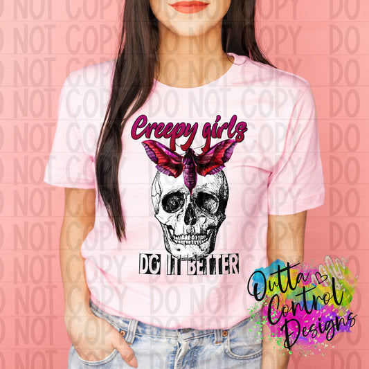 Creepy Girls Do It Better Ready to Press Sublimation and DTF Transfer