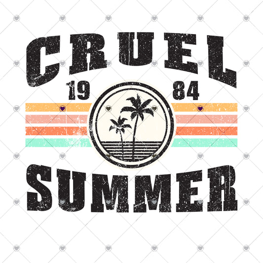Cruel Summer Ready To Press Sublimation and DTF Transfer