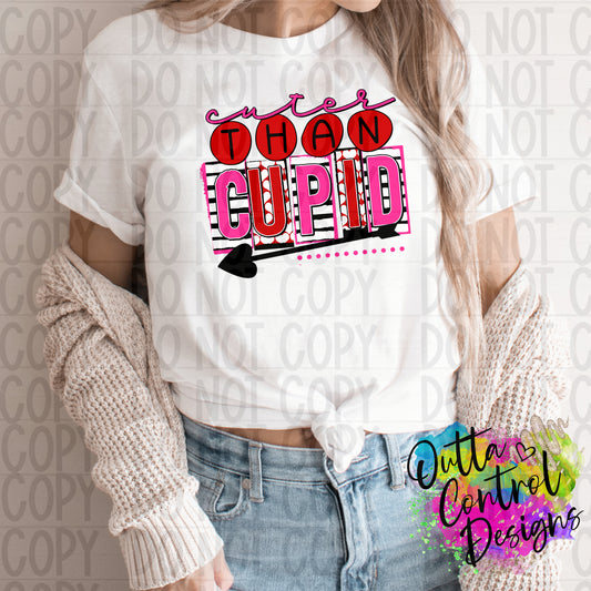 Cuter Than Cupid Ready To Press Sublimation and DTF Transfer