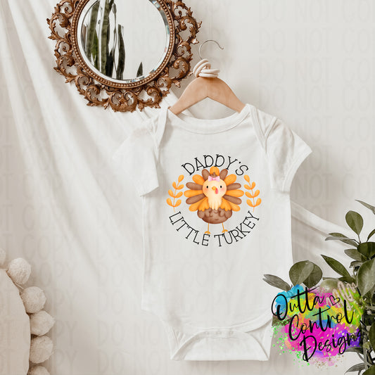 Daddy's Little Turkey | Girl Ready To Press Sublimation and DTF Transfer