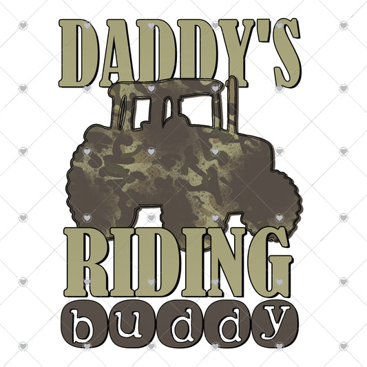 Daddy's Riding Buddy Camo Ready To Press Sublimation and DTF Transfer