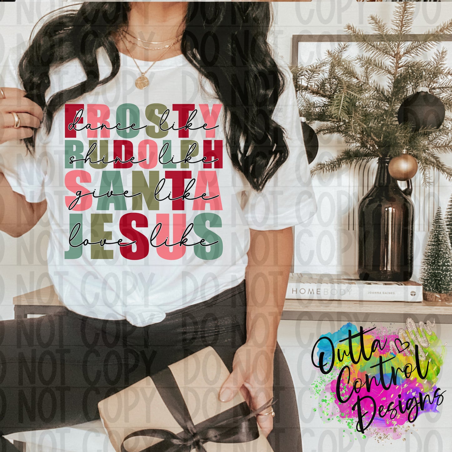 Dance Like A Snowman Love Like Jesus Ready To Press Sublimation and DTF Transfer