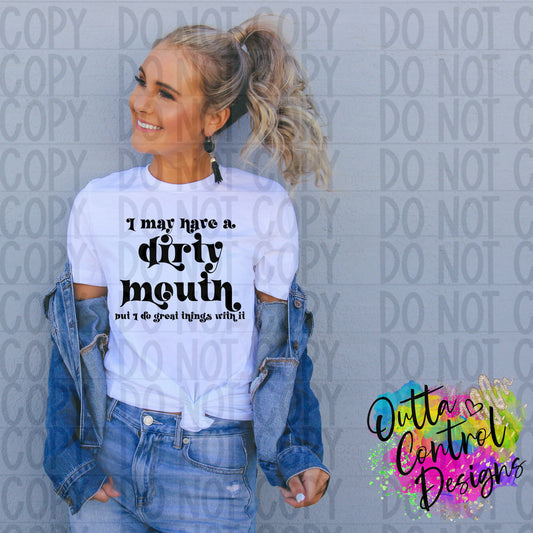 Dirty Mouth Ready to Press Sublimation and DTF Transfer