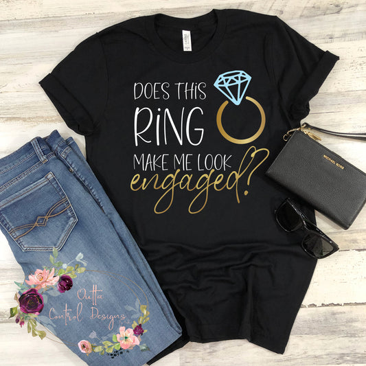 Does this Ring make me Look Engaged?