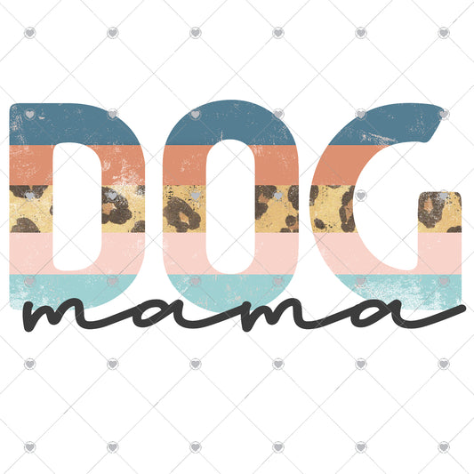 Dog Mama Ready To Press Sublimation and DTF Transfer