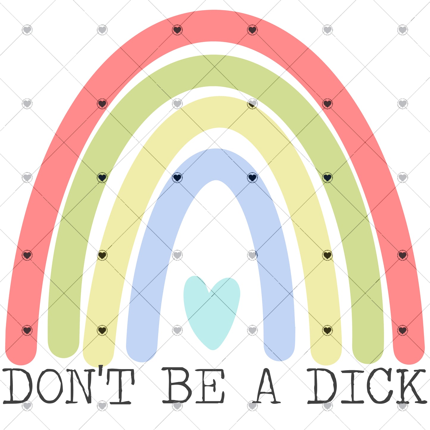Don't Be a Dick Ready To Press Sublimation Transfer