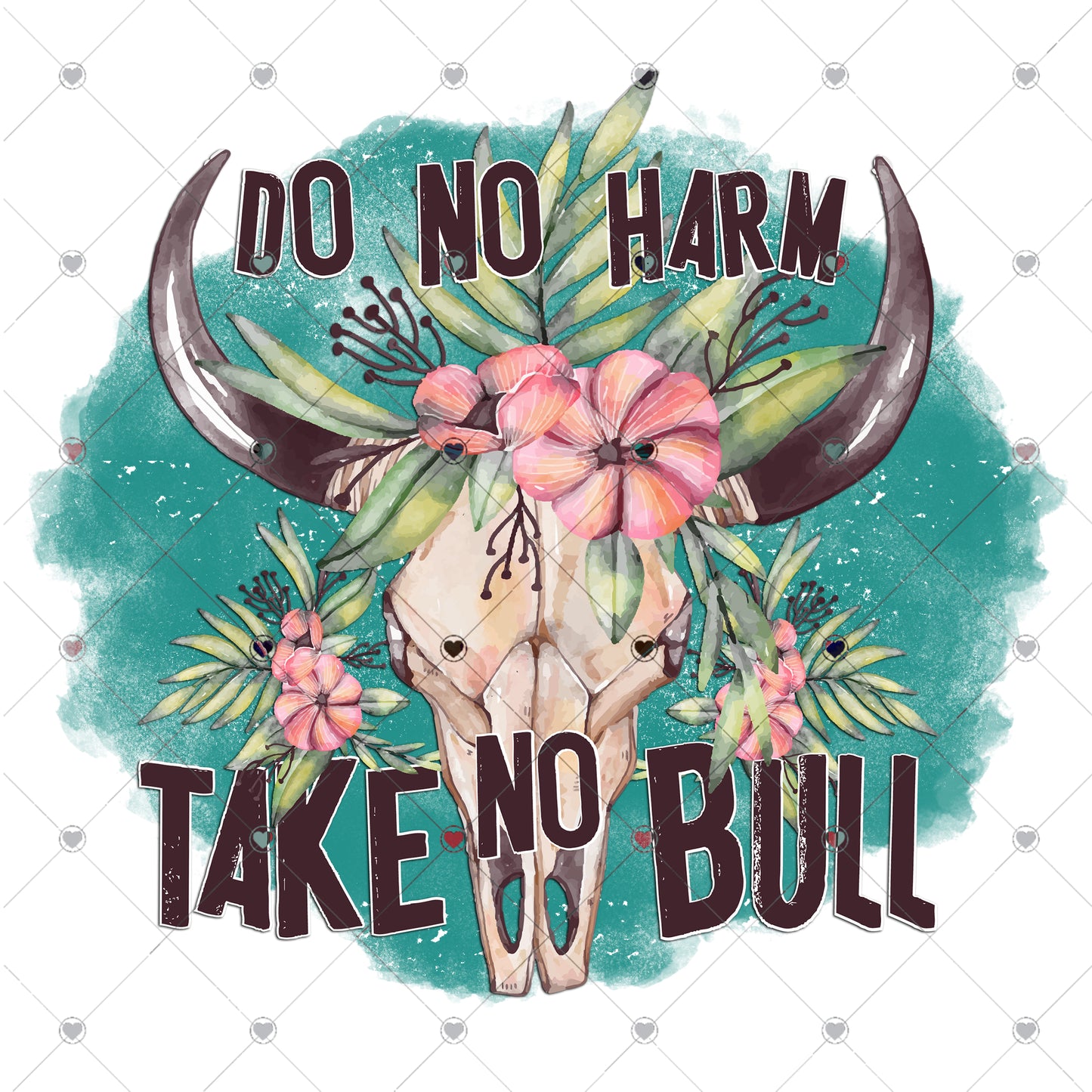 Do No Harm Take No Bull Ready To Press Sublimation Transfer