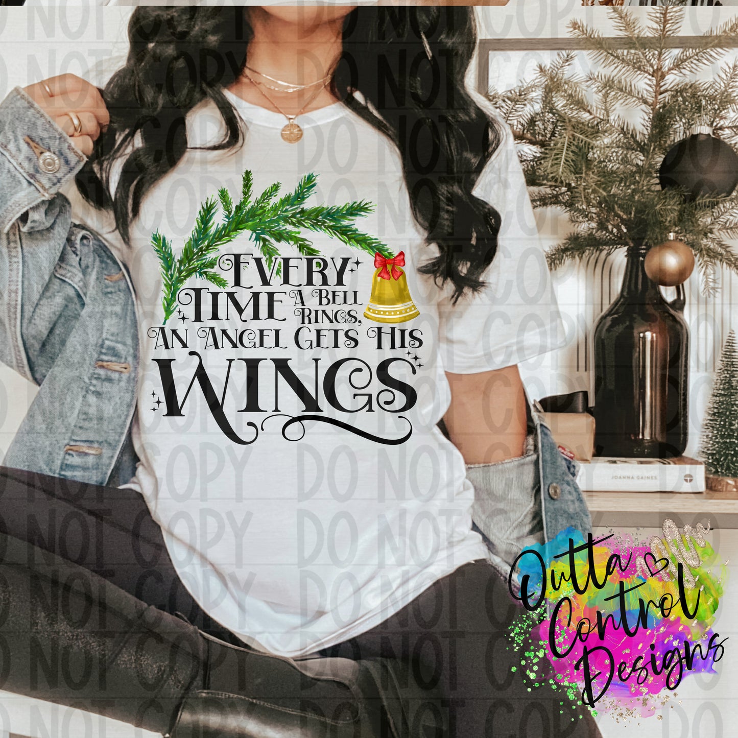 Every Time A Bell Rings An Angel Gets His Wings Ready To Press Sublimation and DTF Transfer