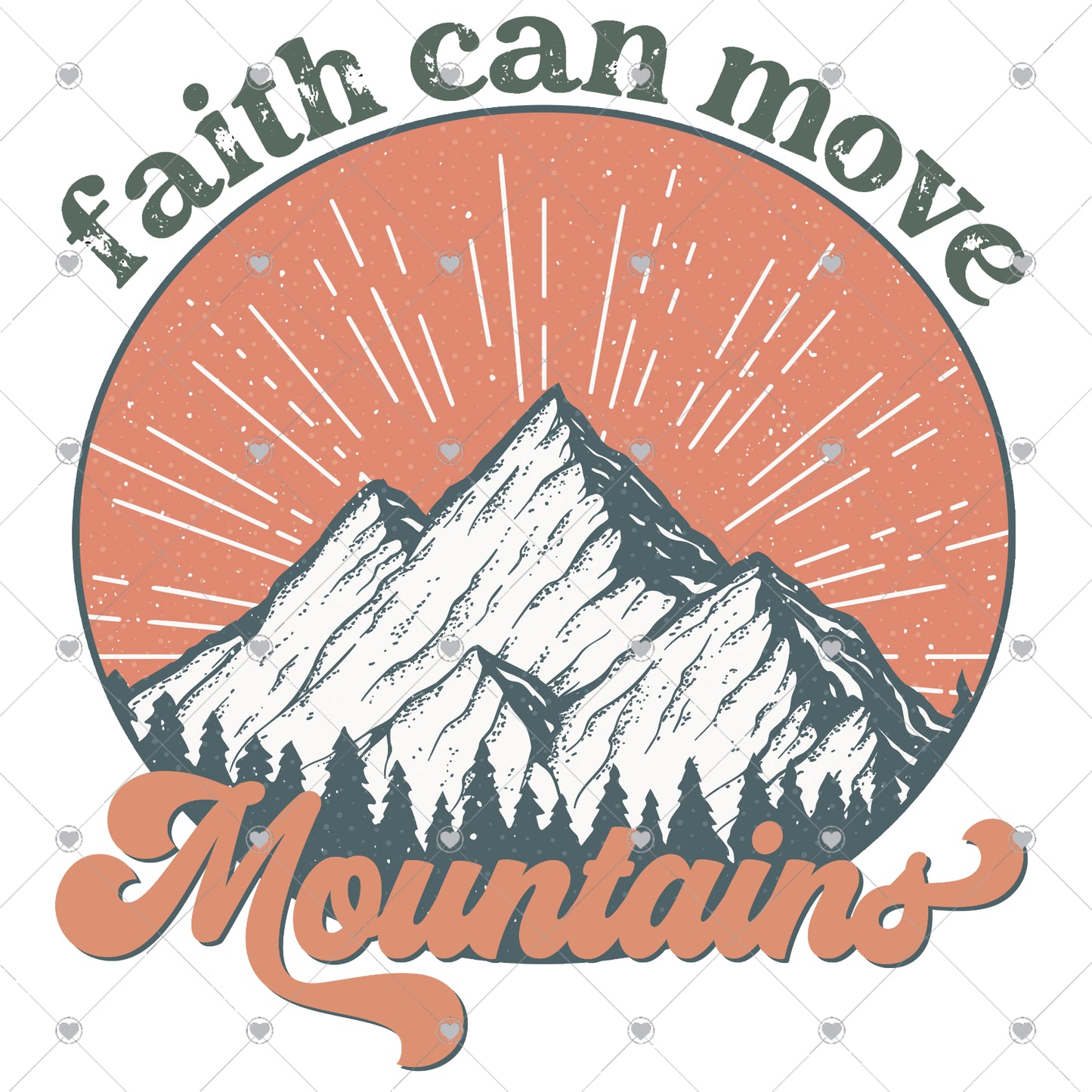 Faith Can Move Mountains Ready To Press Sublimation and DTF Transfer