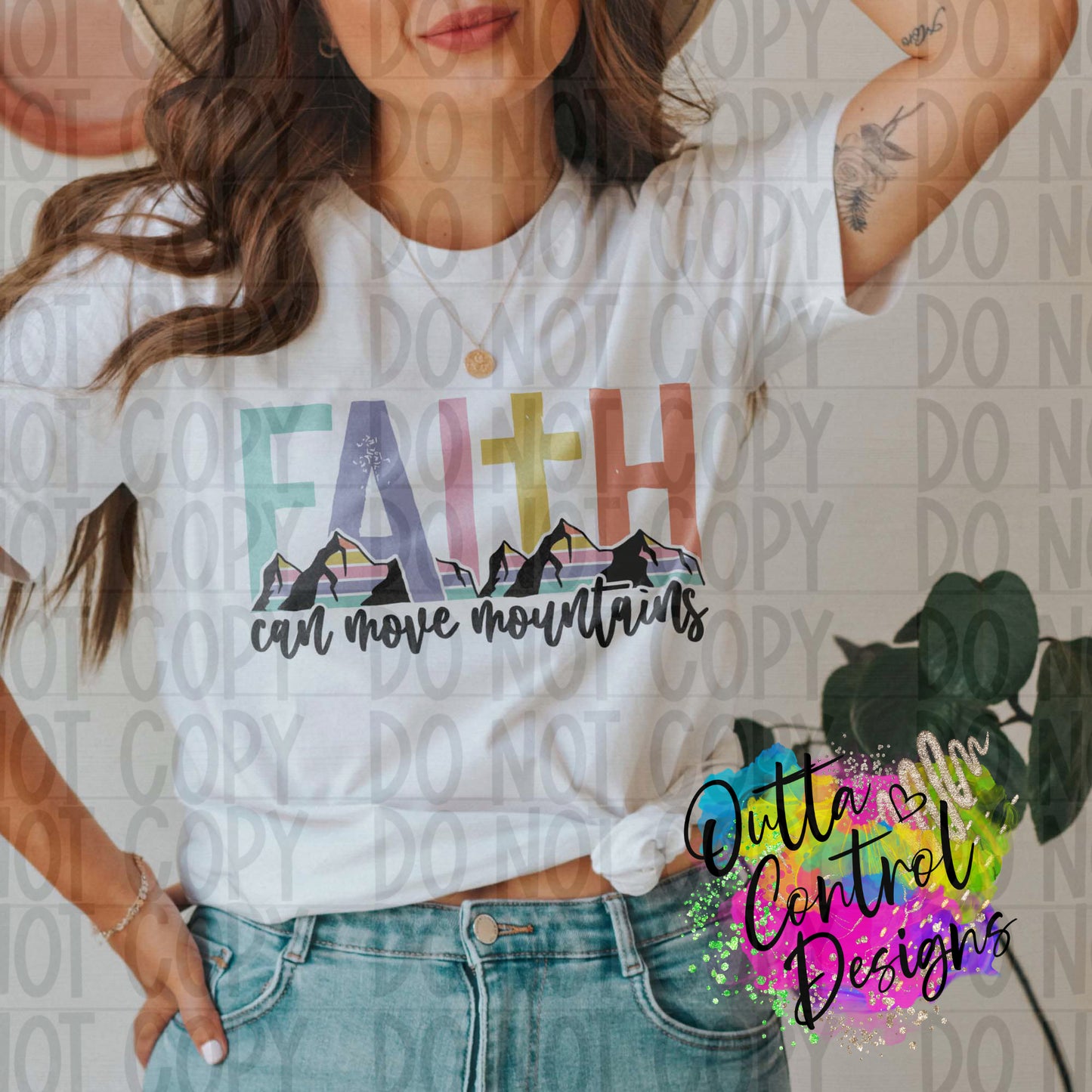 Faith Can Move Mountains | 2 Ready To Press Sublimation and DTF Transfer