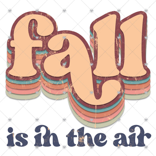 Fall Is In The Air Ready To Press Sublimation and DTF Transfer
