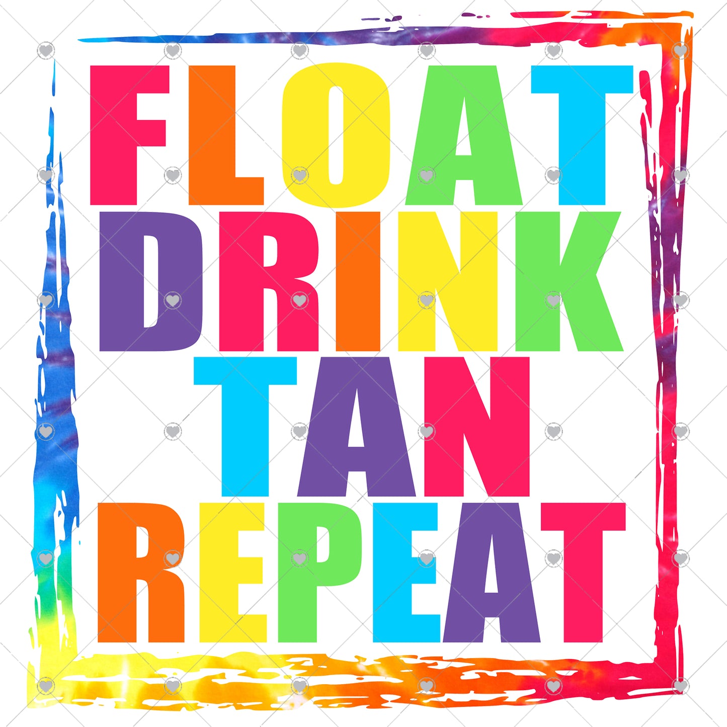 Float Drink Tan Repeat Ready To Press Sublimation Transfer