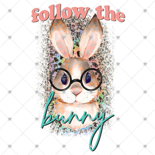Follow The Bunny Ready To Press Sublimation and DTF Transfer