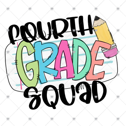 Fourth Grade Squad Ready To Press Sublimation and DTF Transfer