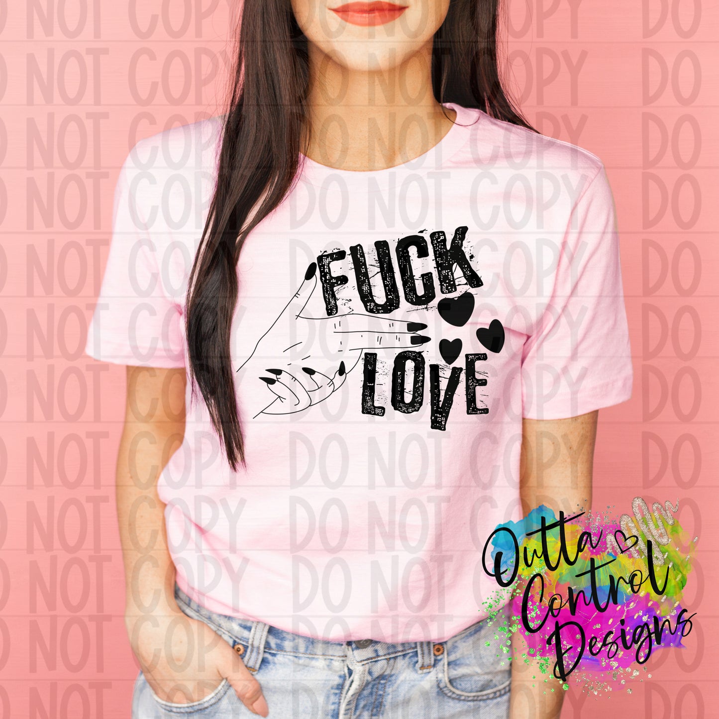 Fuck Love Ready to Press Sublimation and DTF Transfer