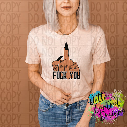 Fuck You | 3 Ready To Press Sublimation and DTF Transfer