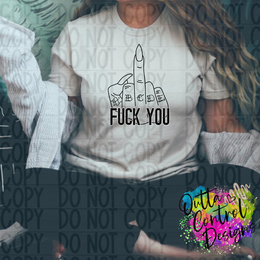 Fuck You | 4 Ready To Press Sublimation and DTF Transfer