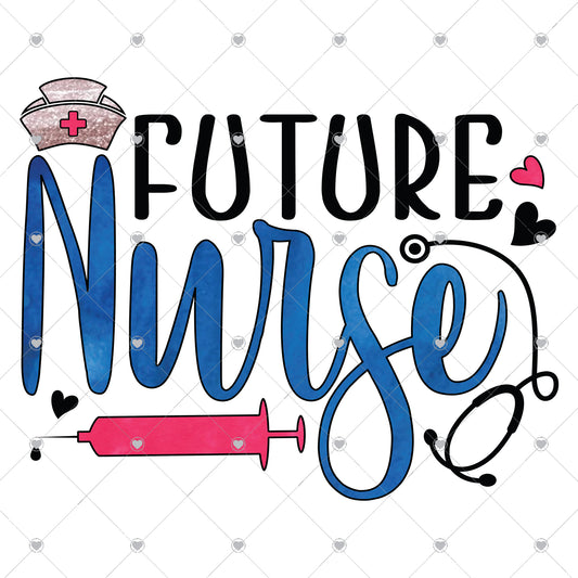 Future Nurse Blue Ready To Press Sublimation and DTF Transfer