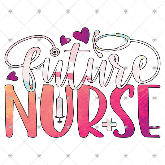 Future Nurse Ready To Press Sublimation and DTF Transfer