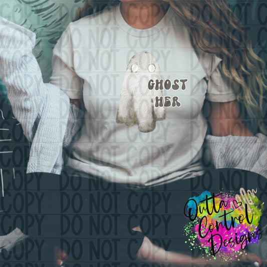 Ghost Her | Grey Ready to Press Sublimation and DTF Transfer