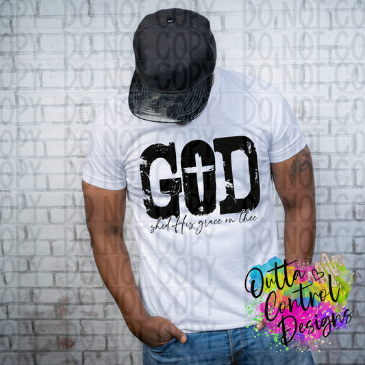God is Grace on Thee Ready to Press Sublimation and DTF Transfer