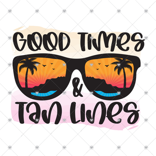 Good Times and Tan Lines Sunglasses Ready To Press Sublimation and DTF Transfer