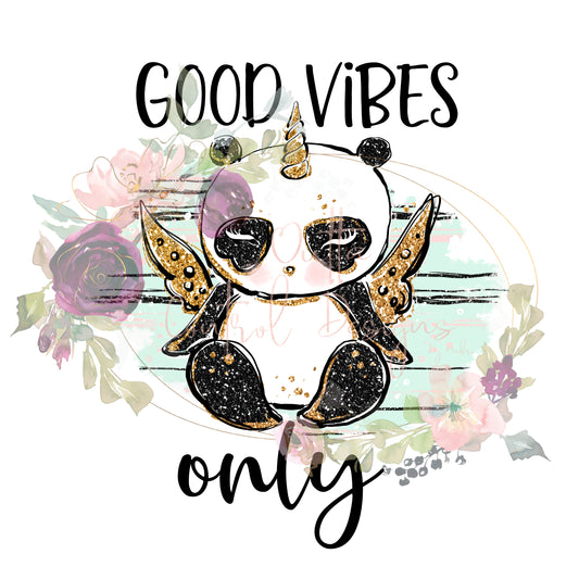 Good Vibes Only Panda Ready To Press Sublimation Transfer