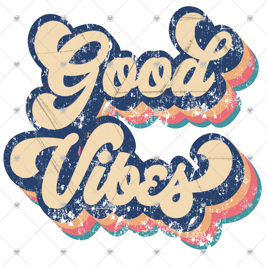 Good Vibes Retro Ready To Press Sublimation and DTF Transfer