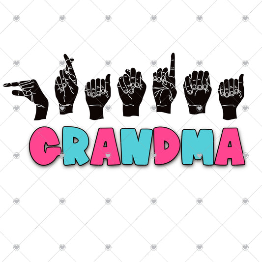 Grandma Sign Language Ready To Press Sublimation and DTF Transfer