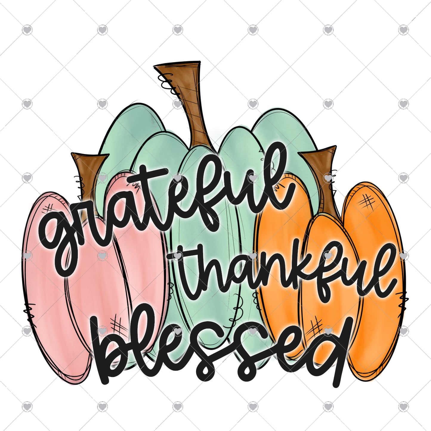 Grateful Thankful Blessed | Pumpkins 3 Ready To Press Sublimation and DTF Transfer