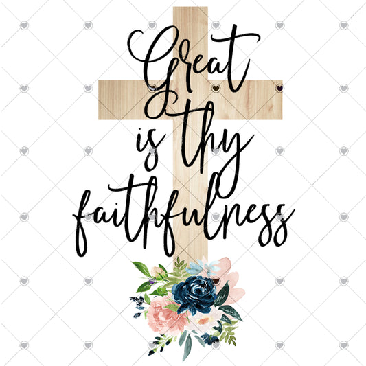 Great Is Thy Faithfulness Ready To Press Sublimation Transfer