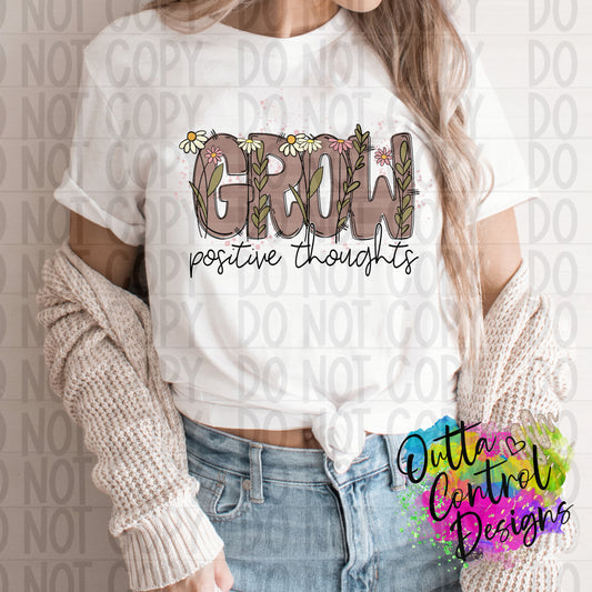 Grow Positive Thoughts Ready to Press Sublimation and DTF Transfer