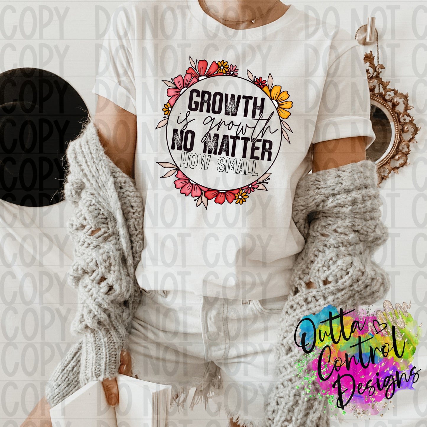 Growth is Growth | 1 Ready To Press Sublimation and DTF Transfer
