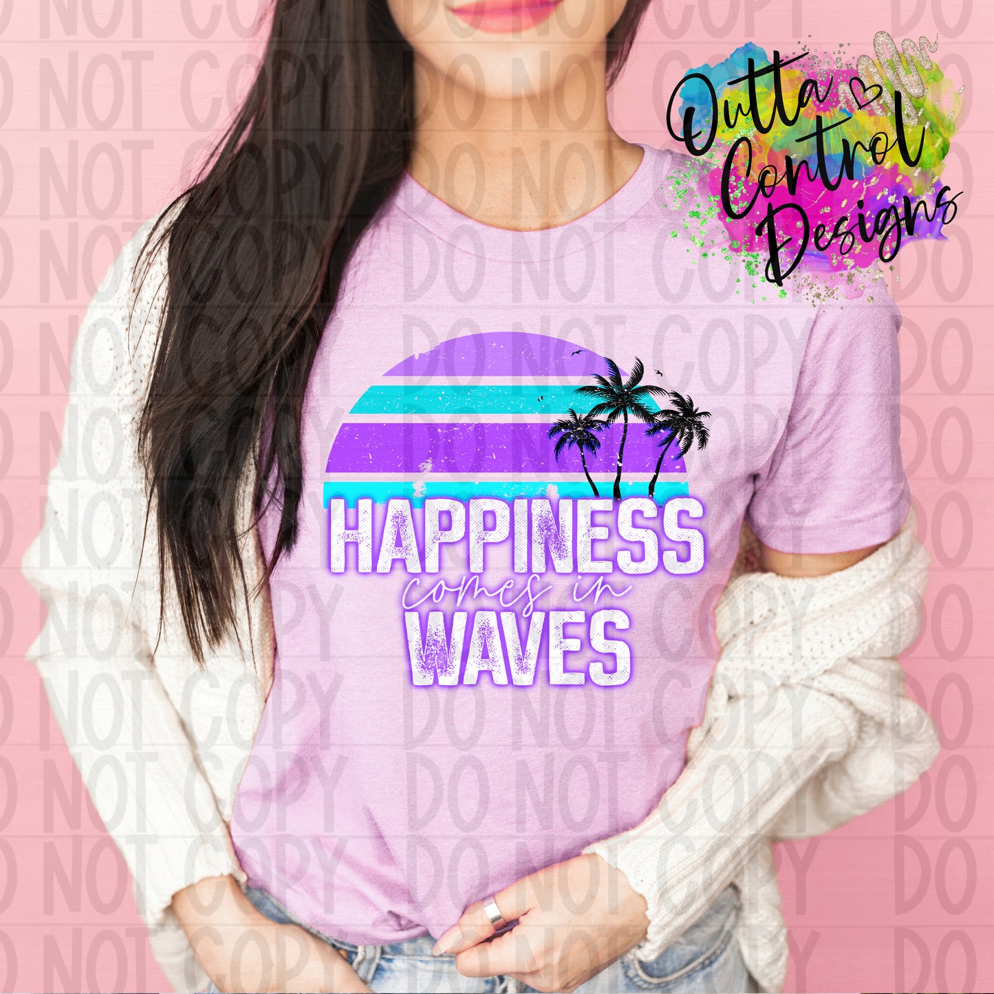 Happiness Comes in Waves Neon Ready To Press Sublimation and DTF Transfer