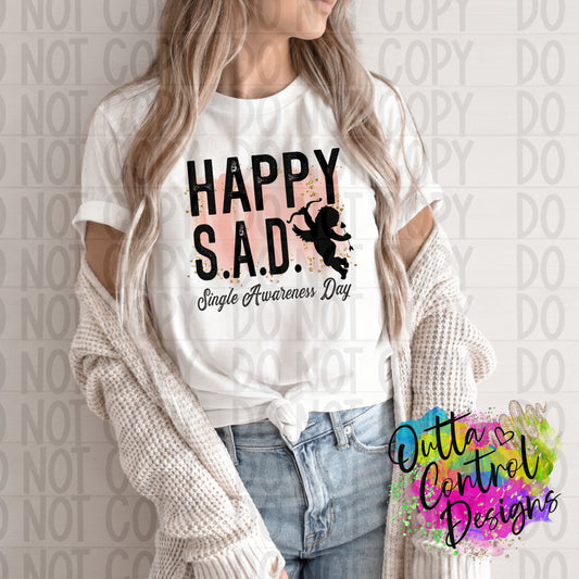 Happy SAD (Single Awareness Day) Ready To Press Sublimation and DTF Transfer