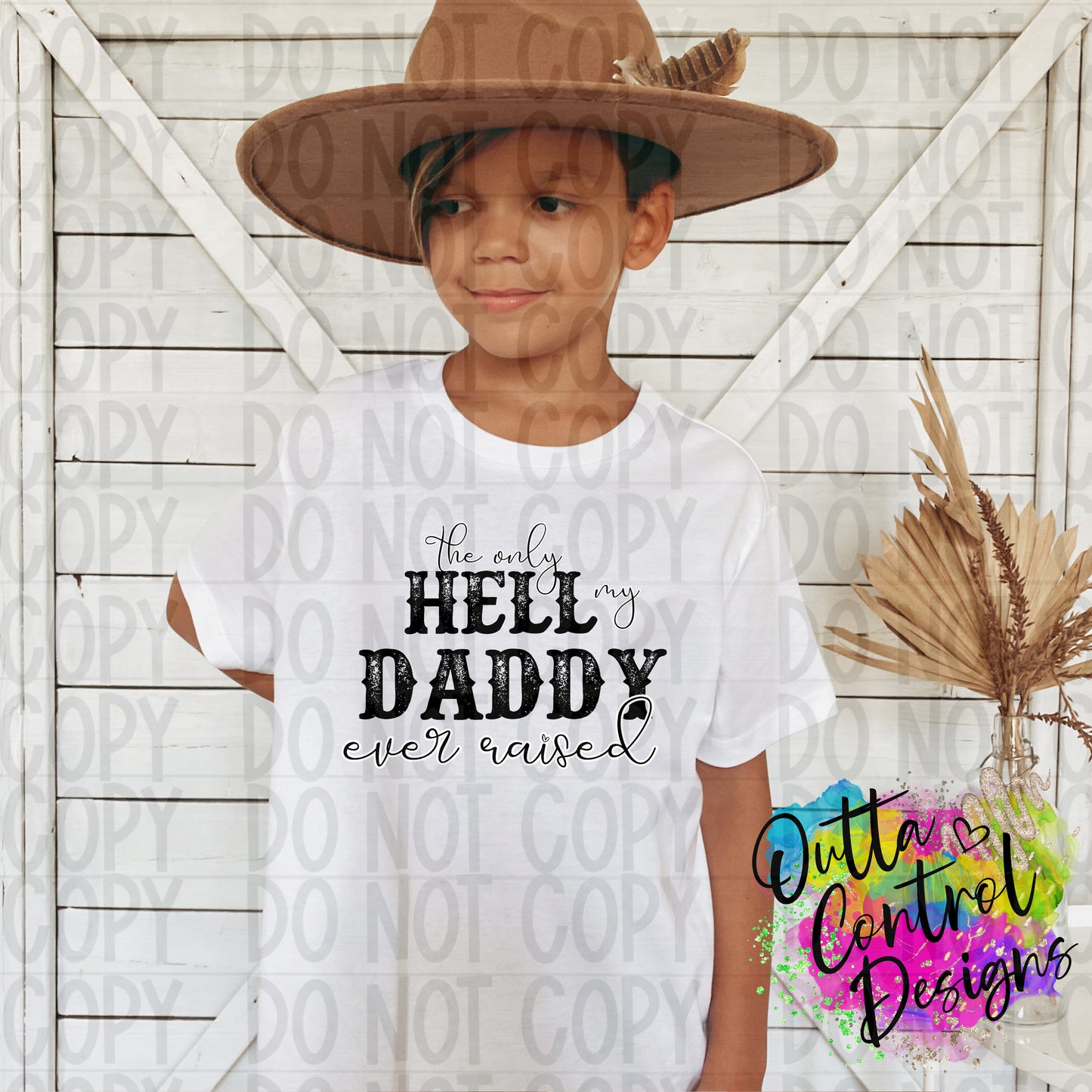 Hell Daddy Raised Ready to Press Sublimation and DTF Transfer