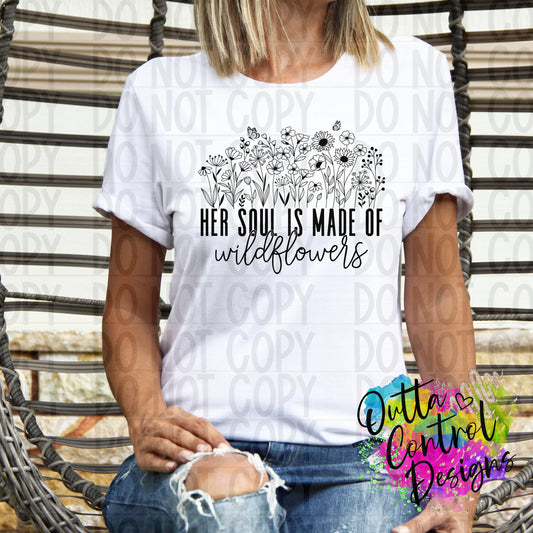 Her Soul is Made of Wildflowers Ready to Press Sublimation and DTF Transfer