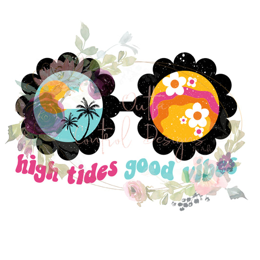 High Tides Good Vibes Ready To Press Sublimation Transfer