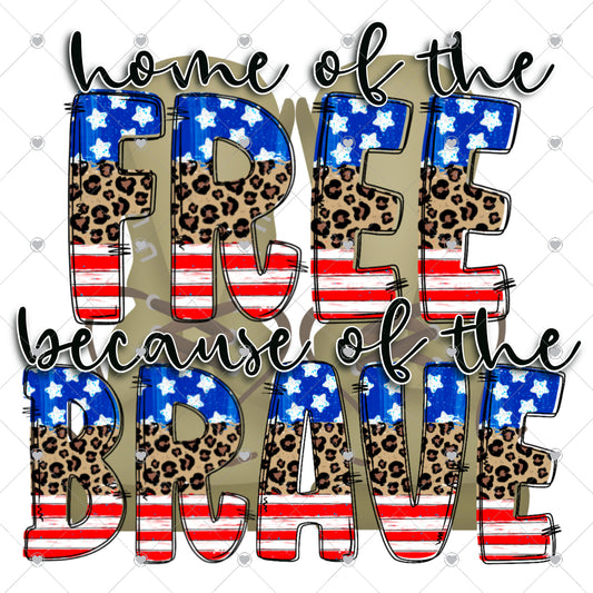 Home of the Free Because of the Brave Ready To Press Sublimation and DTF Transfer