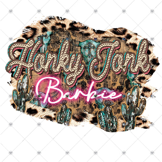 Honky Tonk Barbie Ready To Press Sublimation and DTF Transfer