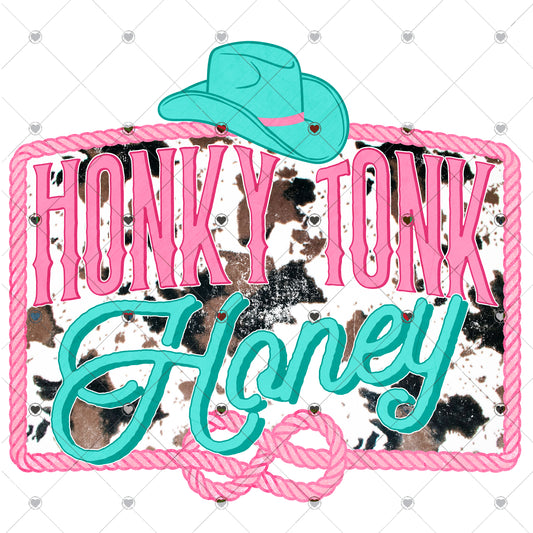 Honky Tonk Honey Ready To Press Sublimation and DTF Transfer