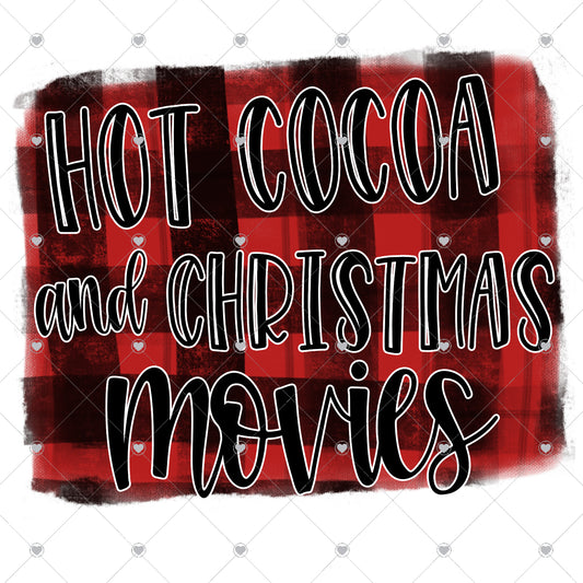 Hot Cocoa and Christmas Movies Ready To Press Sublimation and DTF Transfer
