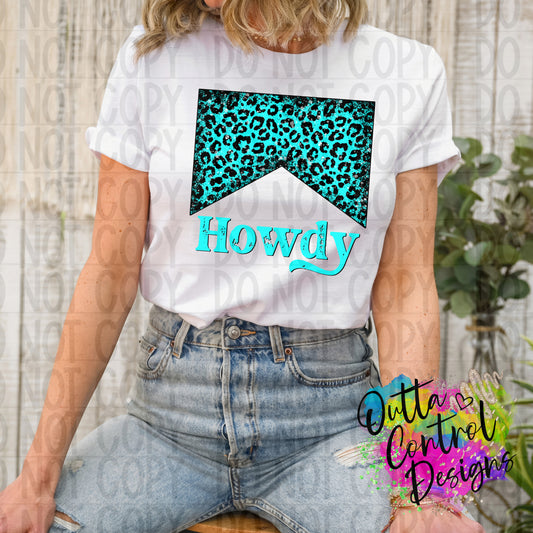Howdy Turquoise Ready to Press Sublimation and DTF Transfer