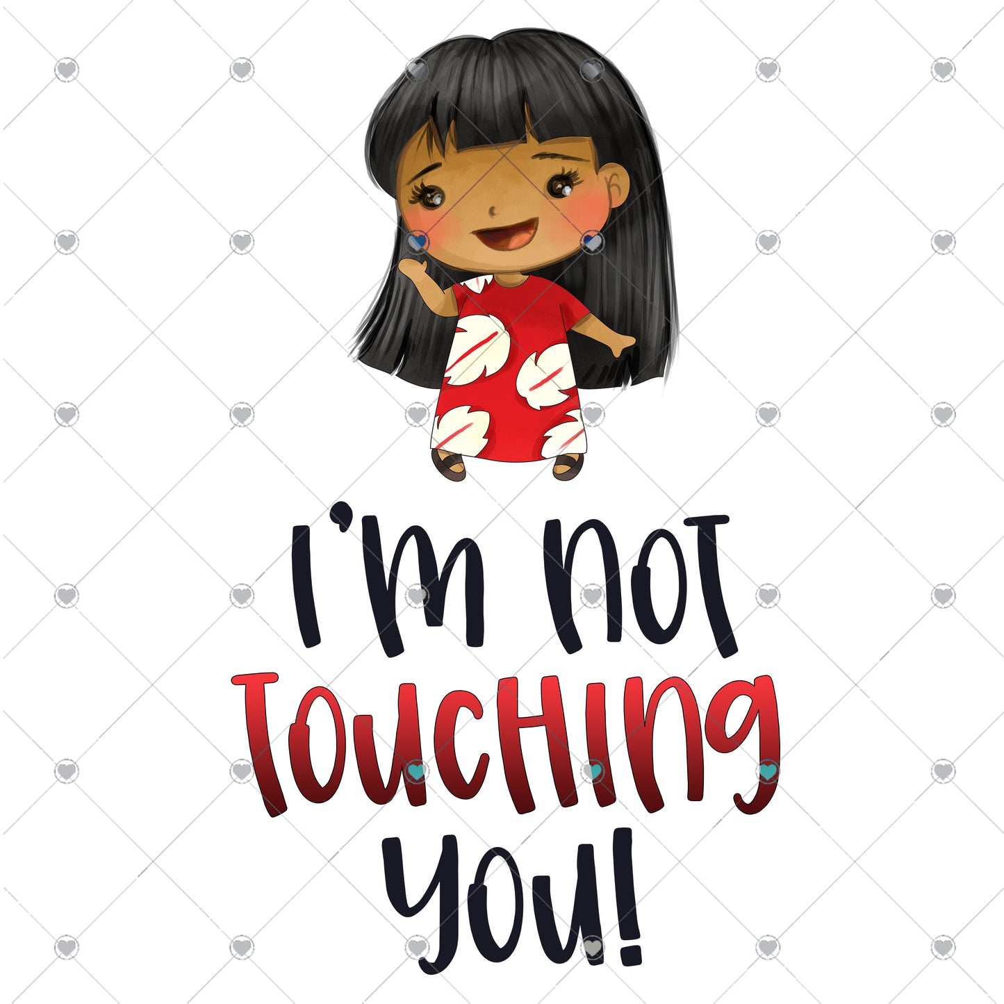 I'm not touching you Ready to Press Sublimation and DTF Transfer
