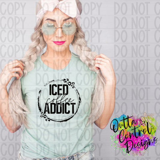 Iced Coffee Addict Ready To Press Sublimation and DTF Transfer