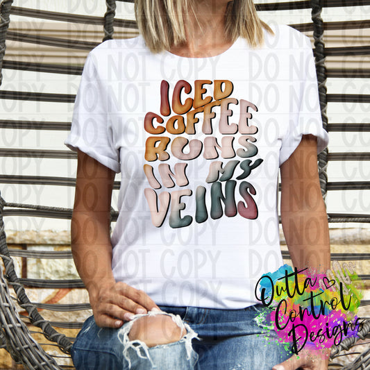 Iced Coffee Runs in My Veins | 2 Ready To Press Sublimation and DTF Transfer