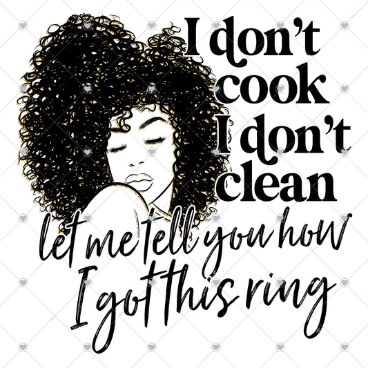 I Don't Cook I Don't Clean 2 Ready To Press Sublimation and DTF Transfer